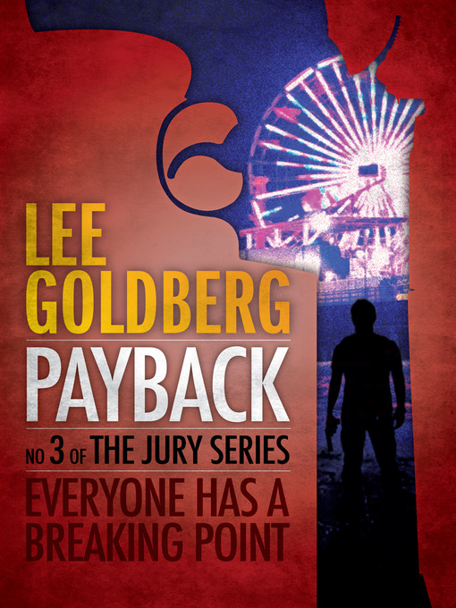 Title details for Payback by Lee Goldberg - Available